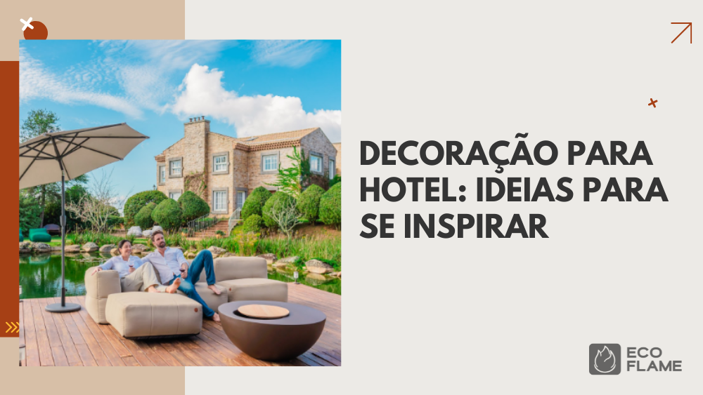Decoração hotel: ideias para se inspirar
