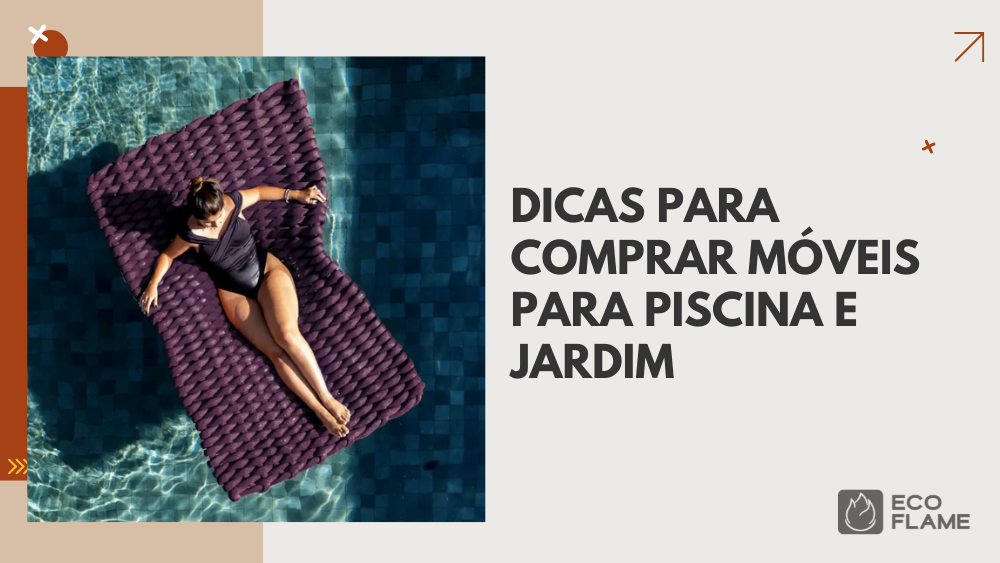 Dicas para comprar móveis para piscina e jardim