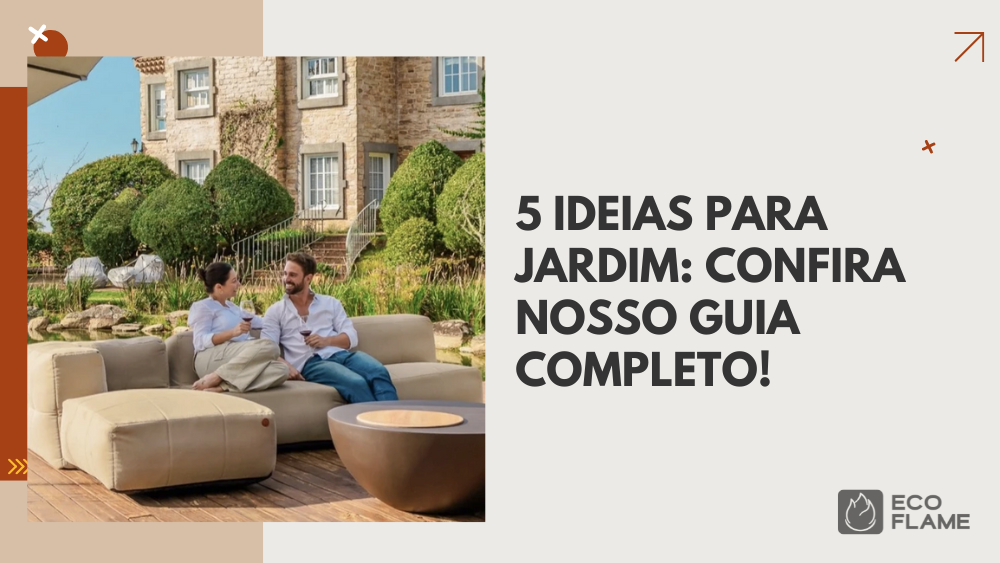 5 ideias para jardim: Confira nosso guia completo!